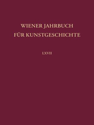 cover image of Wiener Jahrbuch für Kunstgeschichte LXVII